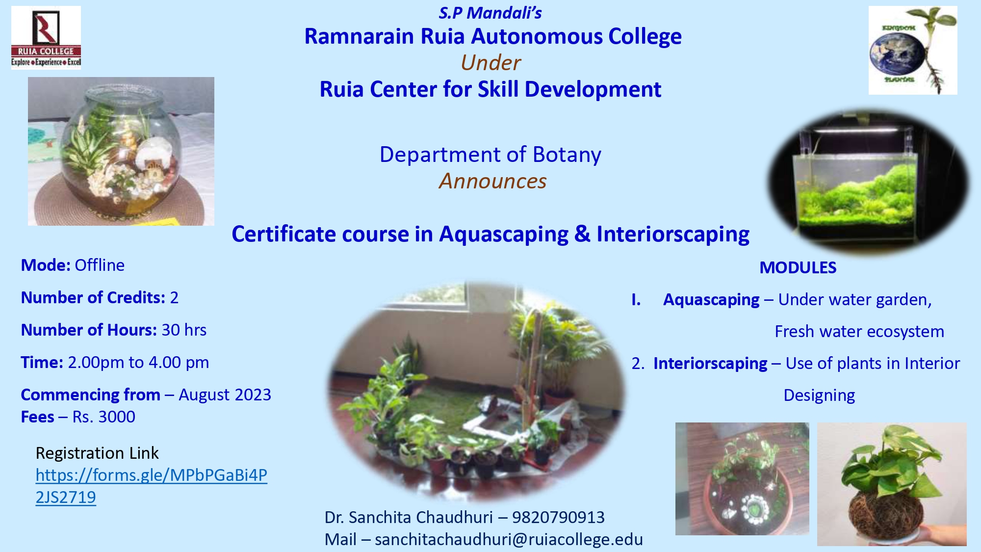 A Certificate course in Aquascaping & Interiorscaping A Certificate course in Aquascaping & Interiorscaping